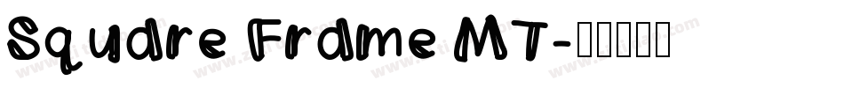 Square Frame MT字体转换